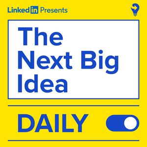 Listen to The Next Big Idea Daily in the App