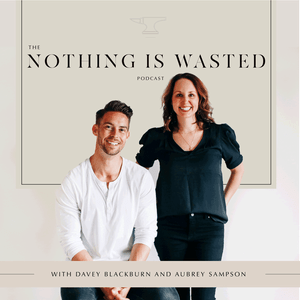 Listen to The Nothing Is Wasted Podcast in the App