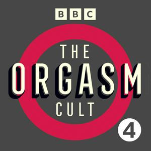 Listen to The Orgasm Cult in the App