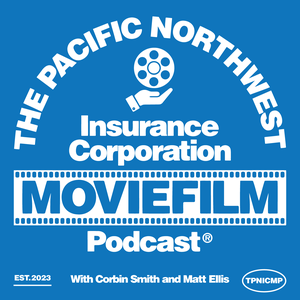 Listen to The Pacific Northwest Insurance Corporation Moviefilm Podcast in the App