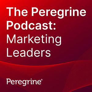 Peregrine Podcast: Marketing Leaders
