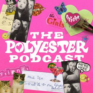 Listen to The Polyester Podcast in the App