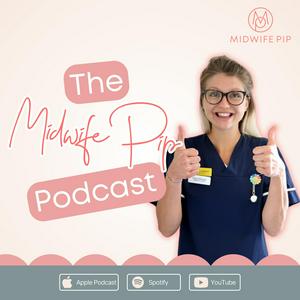 Listen to Midwife Pip Podcast in the App