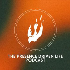The Presence Driven Life