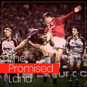 Listen to The Promised Land | A Manchester United Podcast in the App