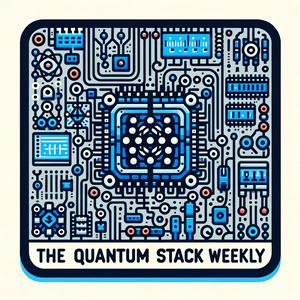 Listen to The Quantum Stack Weekly in the App