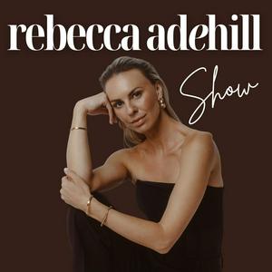 Listen to The Rebecca Adehill Show in the App