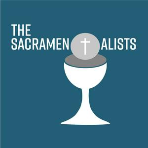 Listen to The Sacramentalists in the App