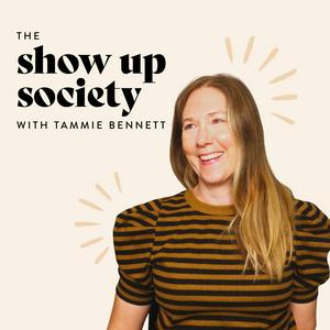 the SHOW UP society podcast