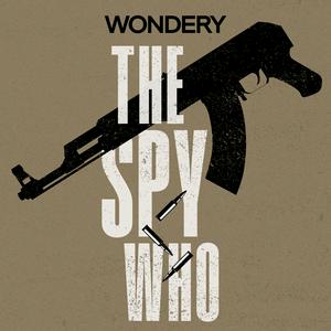 Listen to The Spy Who in the App