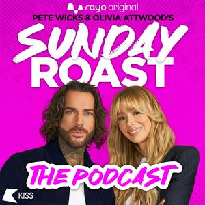 Pete Wicks and Olivia Attwood’s Sunday Roast: The Podcast