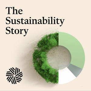 Listen to The Sustainability Story in the App