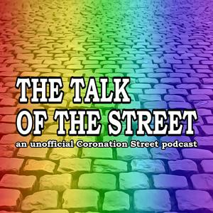 The Talk of the Street: A Coronation Street Podcast