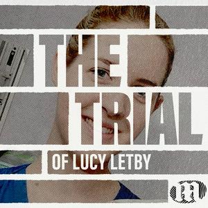 The Trial of Lucy Letby