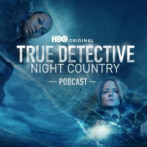 Listen to The True Detective: Night Country Podcast in the App