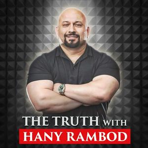 Listen to The Truth with Hany Rambod in the App