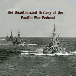 Listen to The Unauthorized History of the Pacific War in the App