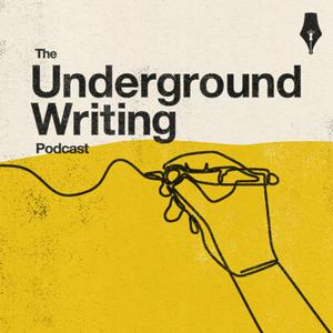 Listen to The Underground Writing Podcast in the App