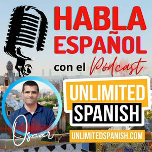 Listen to Unlimited Spanish podcast with Oscar in the App