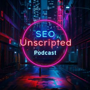 Listen to The Unscripted SEO Interview Podcast in the App