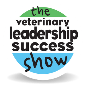 Listen to The Veterinary Leadership Success Show in the App