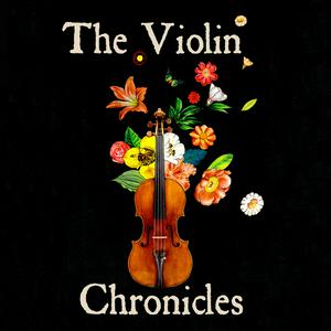 Listen to The Violin Chronicles Podcast in the App