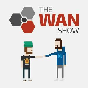 Listen to The WAN Show in the App