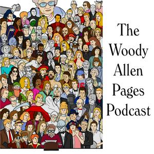 Listen to The Woody Allen Pages Podcast in the App