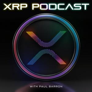 The XRP Podcast with Paul Barron