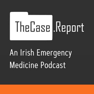 Listen to TheCase.Report - An Irish Emergency Medicine Podcast in the App