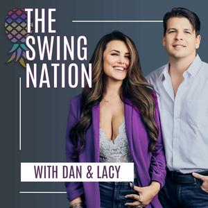 Listen to The Swing Nation - A Sex Positive Swingers Podcast in the App