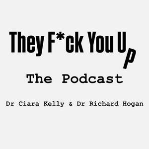 Podcast They Fuck You Up