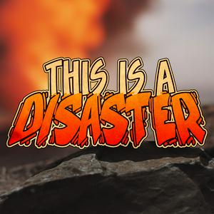 Listen to This Is A Disaster in the App
