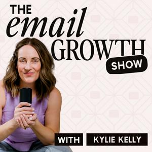 Listen to The Email  Growth Show | Email Marketing Tips for Women Coaches, Course Creators & Online Business Owners in the App