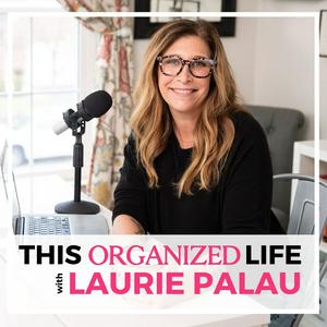Listen to This Organized Life: Decluttering Tips for Moms, Entrepreneurs and Professional Organizers in the App