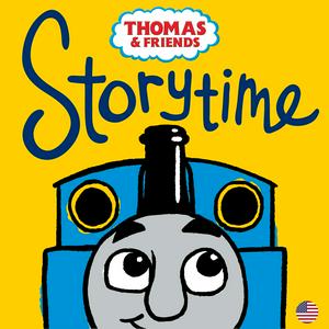 Listen to Thomas & Friends™ Storytime (US) in the App