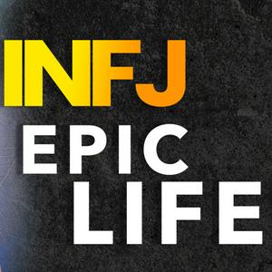 INFJ EPIC LIFE
