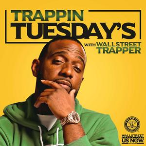 Listen to Trappin Tuesday's in the App