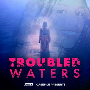 Troubled Waters