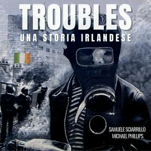 Listen to Troubles - Una Storia Irlandese in the App