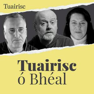 Listen to Tuairisc Ó Bhéal in the App