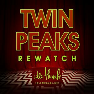 Listen to Twin Peaks Rewatch in the App