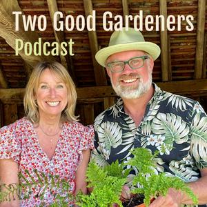 Listen to Two Good Gardeners in the App