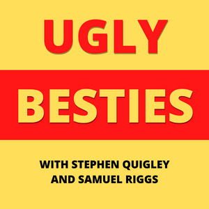 Listen to Ugly Besties in the App