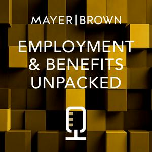 Employment & Benefits Unpacked