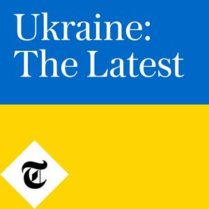 Listen to Ukraine: The Latest in the App