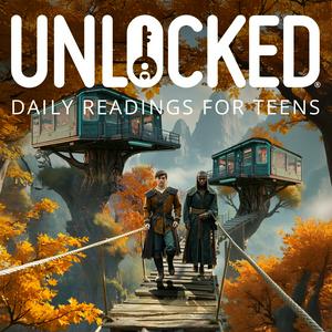Unlocked: Daily Devotions for Teens