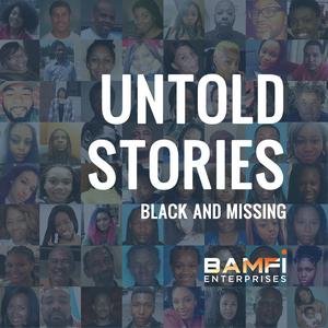 Untold Stories: Black and Missing