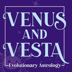Venus & Vesta Evolutionary Astrology
