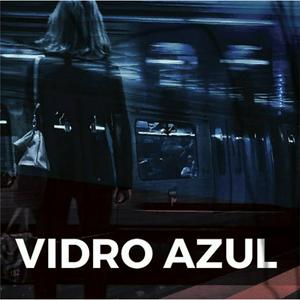 Listen to Vidro Azul in the App